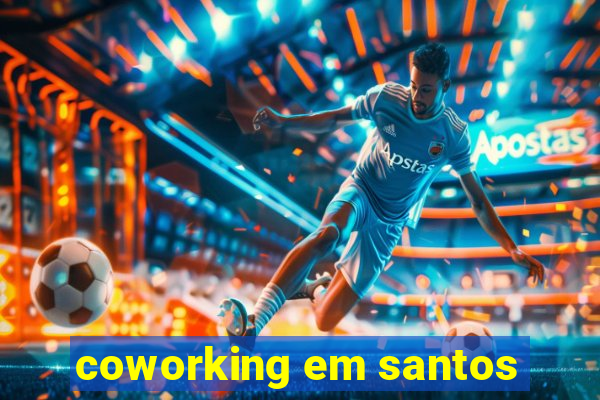 coworking em santos